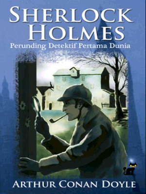 cover image of Sherlock Holmes: Perunding Detektif Pertama Dunia
